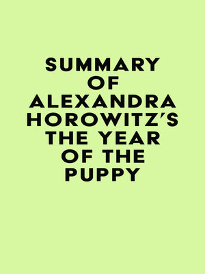 cover image of Summary of Alexandra Horowitz's the Year of the Puppy